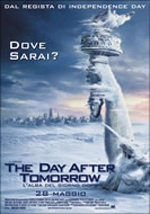 THE DAY AFTER TOMORROW - L'ALBA DEL GIORNO DOPO